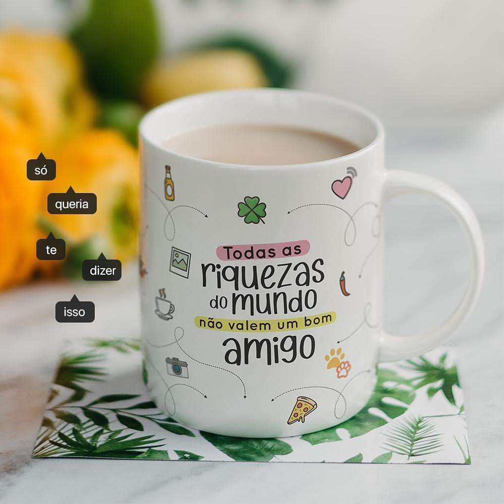 Caneca com frase personalizada - bom amigo - Me Gusta Presentes